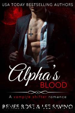 Alpha's Blood by Renee Rose & Lee Savino