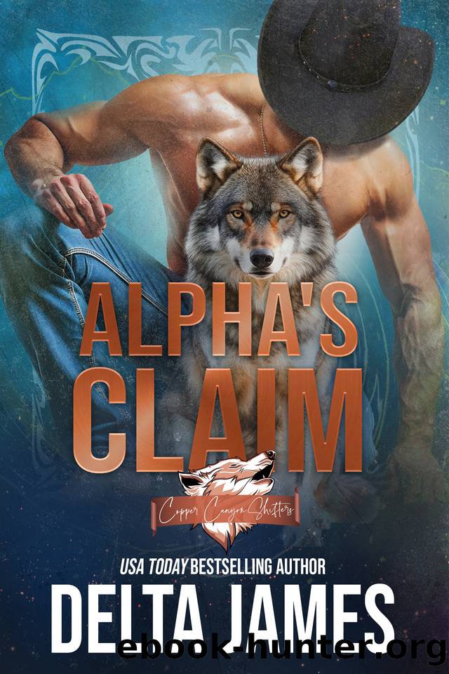 Alpha's Claim: A Fated Mates Western Romance by Delta James