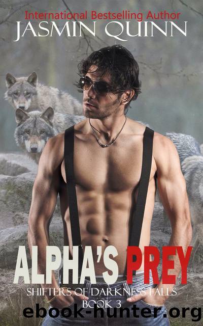 Alpha's Prey by Jasmin Quinn