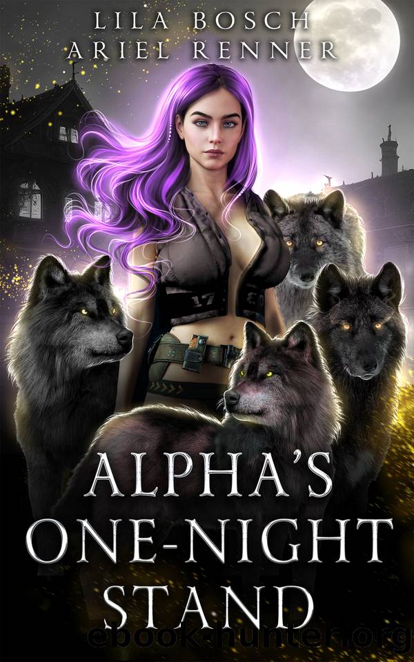 Alphaâs One-Night Stand: A Fated Mates Shifter Academy Paranormal Romance by Ariel Renner & Lila Bosch