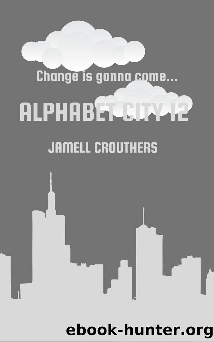 Alphabet City 12 by Jamell Crouthers