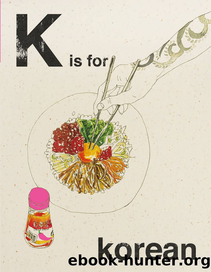 Alphabet Cooking: K is For Korean by Quadrille