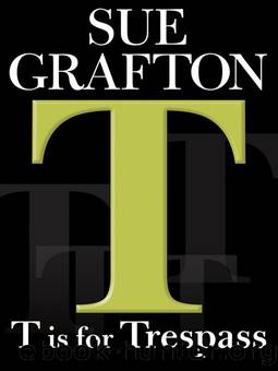 Alphabet: T is for Trespass by Sue Grafton