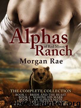 Alphas of Red Moon Ranch - Complete Series by Morgan Rae
