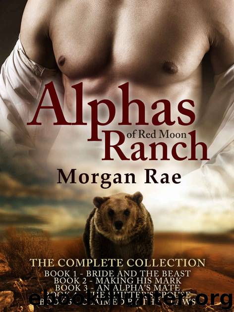 Alphas of Red Moon Ranch Complete Series by Morgan Rae