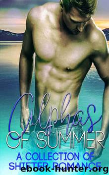 Alphas of Summer: A collection of shifter romances by unknow