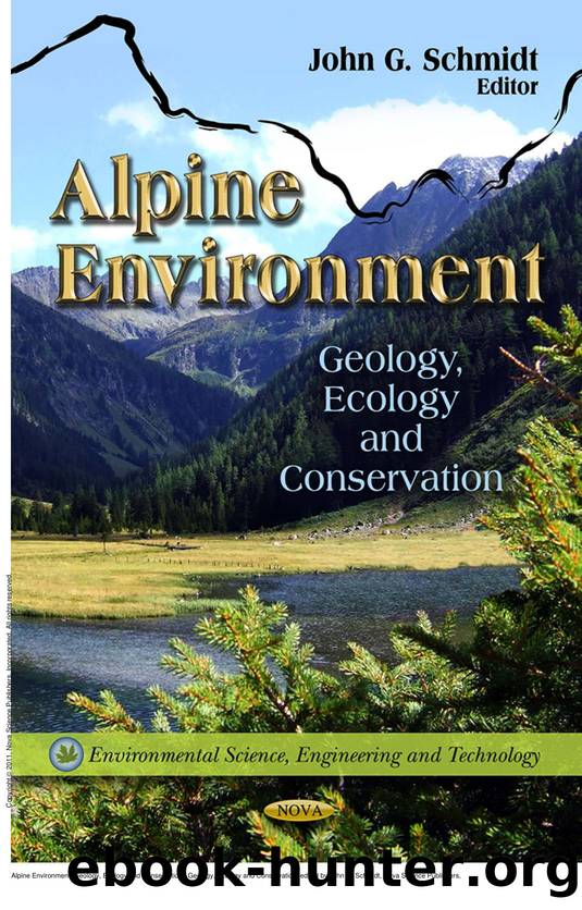 Alpine Environment: Geology, Ecology and Conservation : Geology, Ecology and Conservation by John G. Schmidt