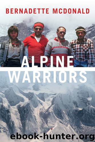 Alpine Warriors by Bernadette McDonald