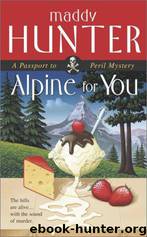 Alpine for You by Maddy Hunter