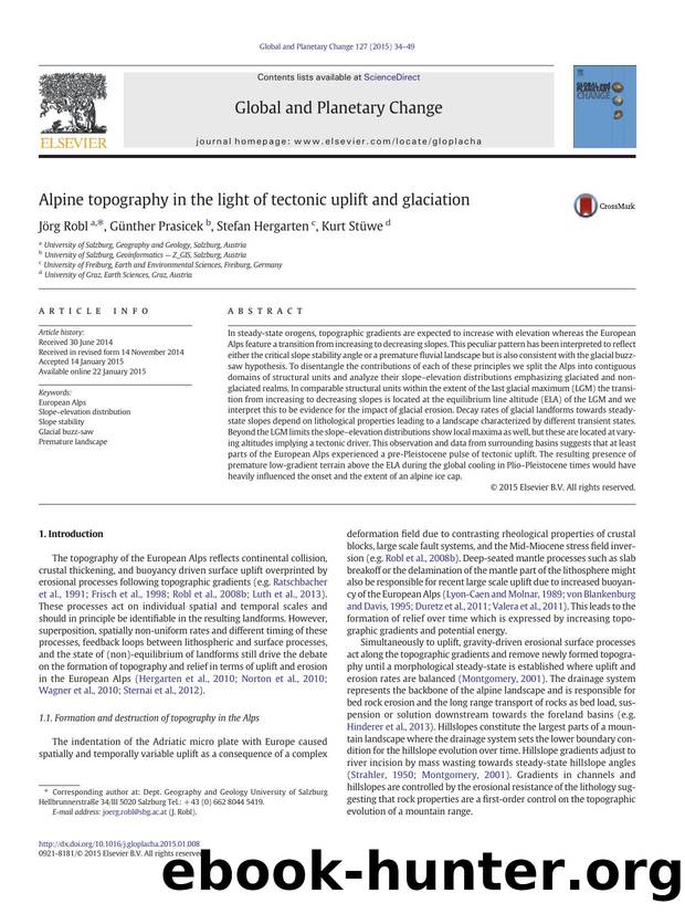 Alpine topography in the light of tectonic uplift and glaciation by Jörg Robl & Günther Prasicek & Stefan Hergarten & Kurt Stüwe