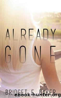 Already Gone by Bridget E. Baker