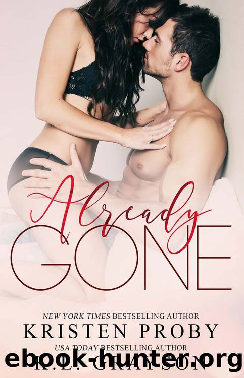 Already Gone by Proby Kristen & Grayson K. L