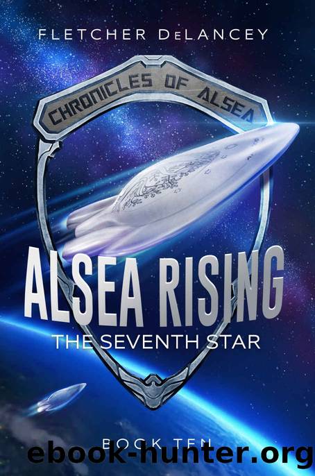 Alsea Rising: The Seventh Star by Fletcher DeLancey