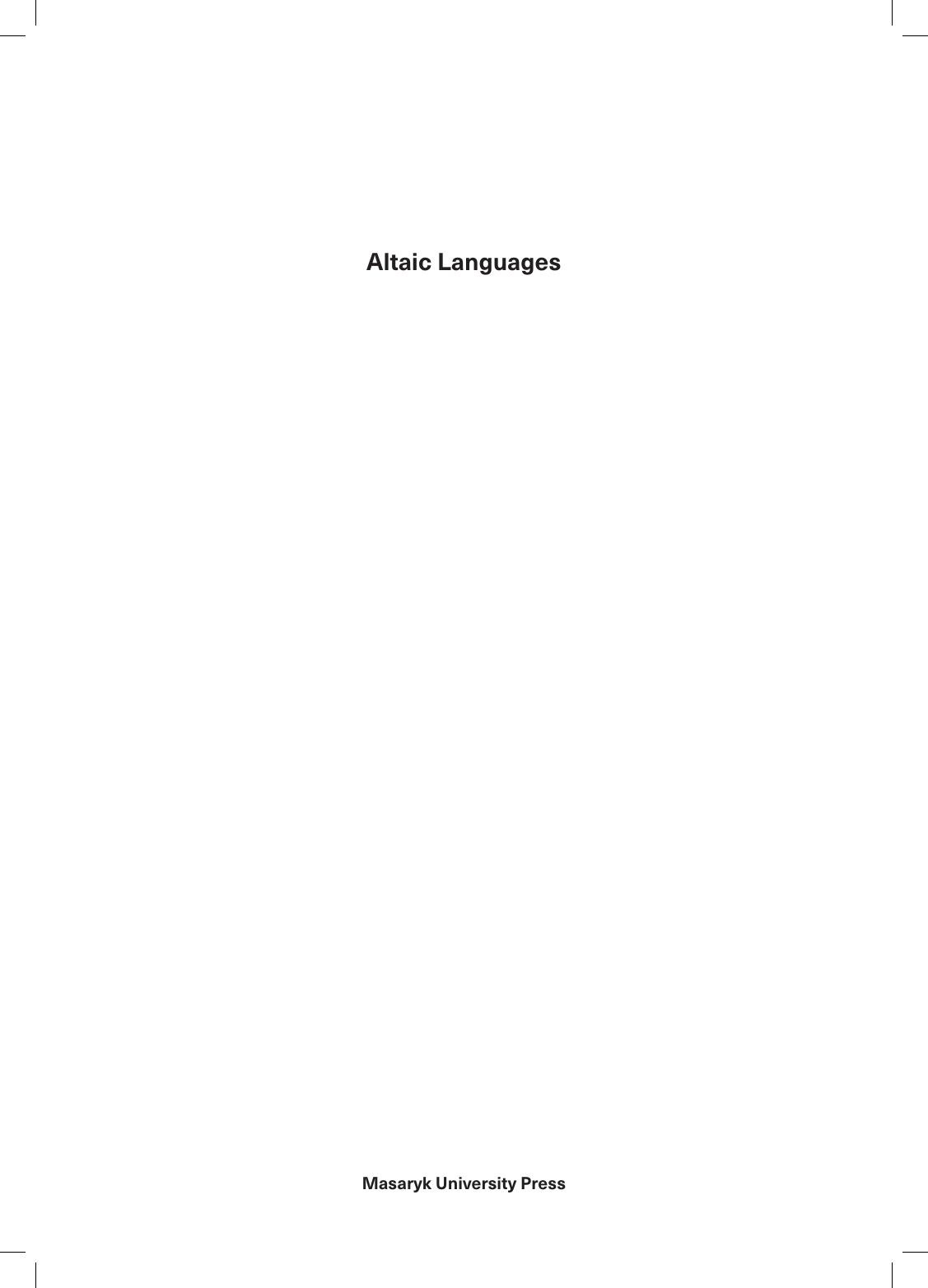 Altaic languages: history of research, survey, classification and a section of comparative grammar by Michal Schwarz Ondřej Srba Václav Blažek