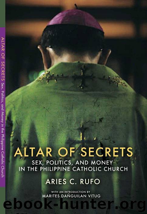 Altar of Secrets: Sex, Politics, and Money in the Philippine Catholic Church by Aries Rufo