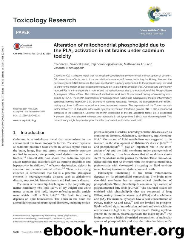 Alteration of mitochondrial phospholipid due to the PLA2 activation in rat brains under cadmium toxicity by Chinnarasu Sivaprakasam Rajendran Vijayakumar Mathivanan Arul Vasanthi Nachiappan