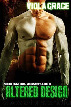 Altered Design (Mechanical Advantage Book 2) by Viola Grace
