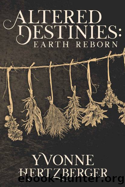 Altered Destinies: Earth Reborn by Yvonne Hertzberger