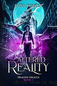 Altered Reality by Jada Fisher
