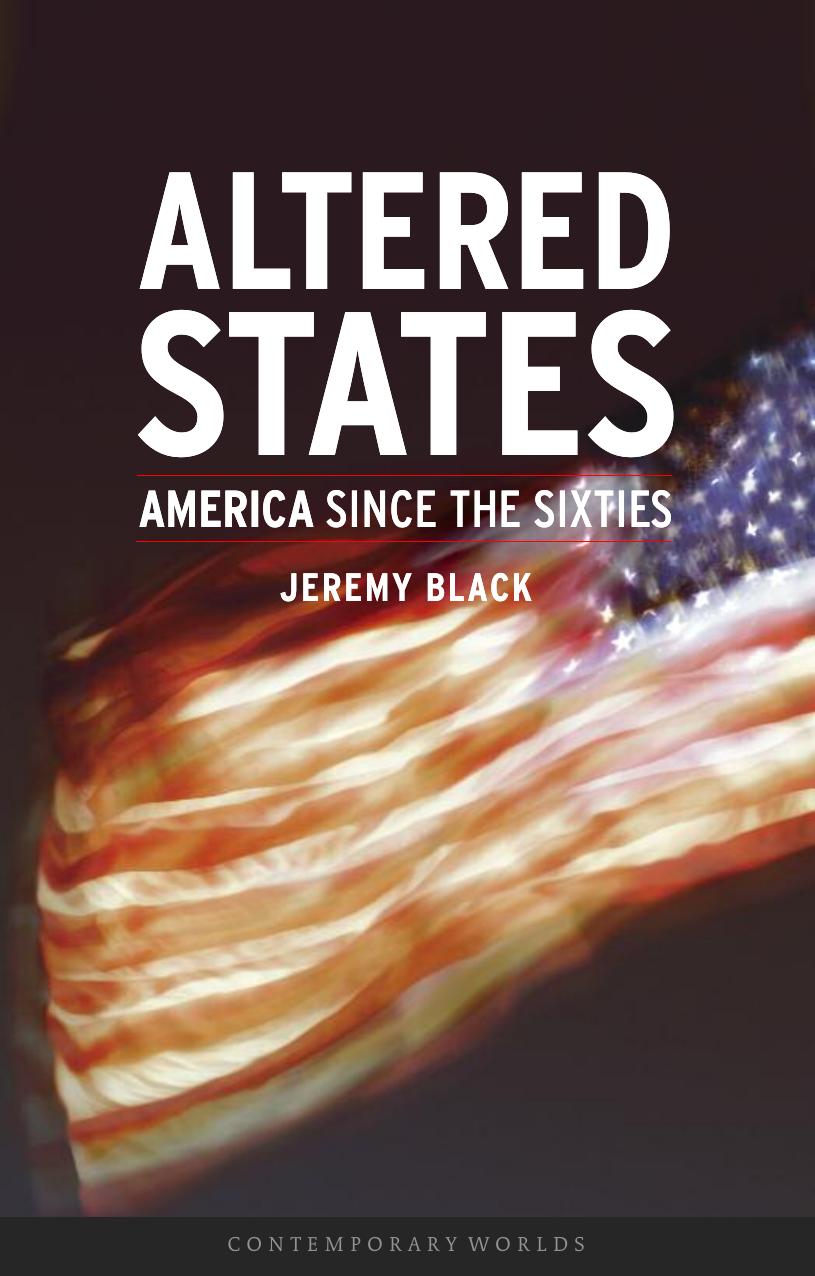 Altered States America Since the Sixties by Jeremy Black
