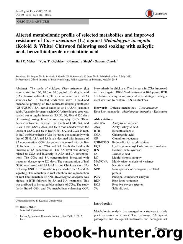 Altered metabolomic profile of selected metabolites and improved resistance of Cicer arietinum (L.) against Meloidogyne incognita (Kofoid & White) Chitwood following seed soaking w by Hari C. Meher & Vijay T. Gajbhiye & Ghanendra Singh & Gautam Chawla