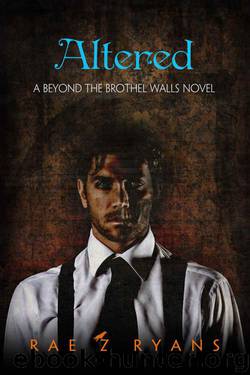 Altered: A Beyond the Brothel Walls Novel by Ryans Rae Z