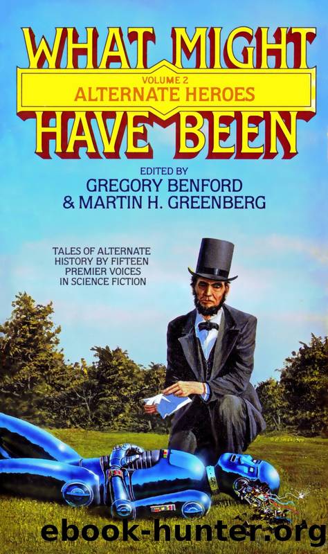 Alternate Heroes by Gregory Benford & Martin H. Greenberg