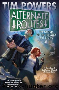 Alternate Routes by Tim Powers