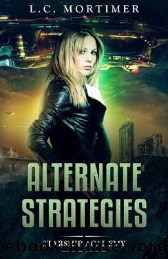 Alternate Strategies (Starship Academy Book 1) by L.C. Mortimer