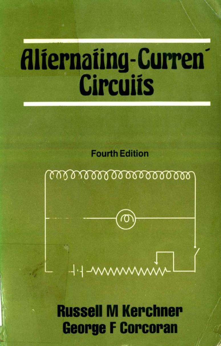 Alternating Current Circuit by Russell M. Kerchner George F. Corcoran