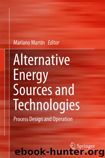 Alternative Energy Sources and Technologies by Mariano Martín