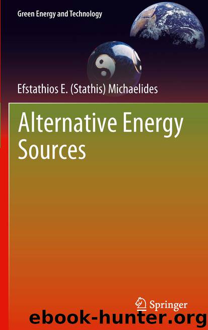 Alternative Energy Sources by Efstathios E. (Stathis) Michaelides