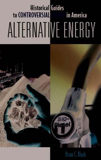 Alternative Energy by Brian C. Black Ph.D. Richard Flarend