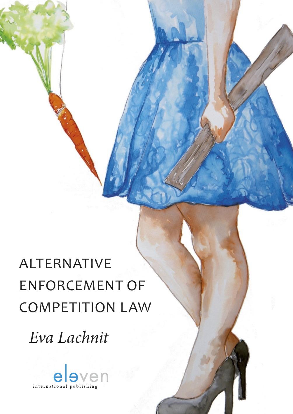 Alternative Enforcement of Competition Law by Eva Lachnit