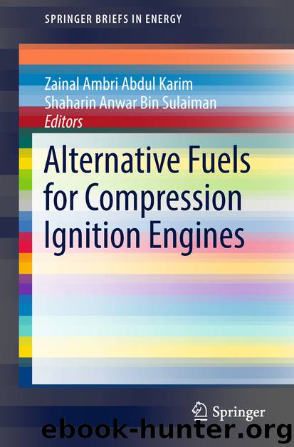 Alternative Fuels for Compression Ignition Engines by Zainal Ambri Abdul Karim & Shaharin Anwar Bin Sulaiman