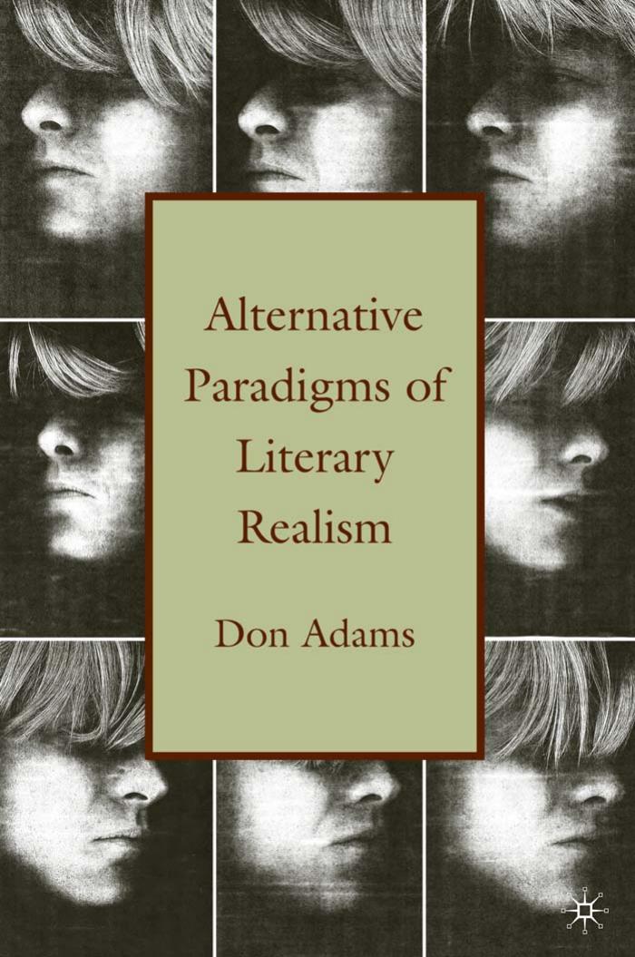 Alternative Paradigms of Literary Realism by Don Adams