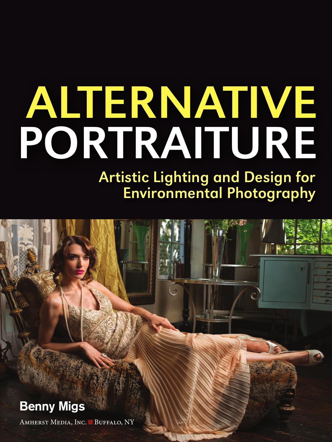 Alternative Portraiture Artistic Lighting and Design for Environmental Photography by Migs Benny