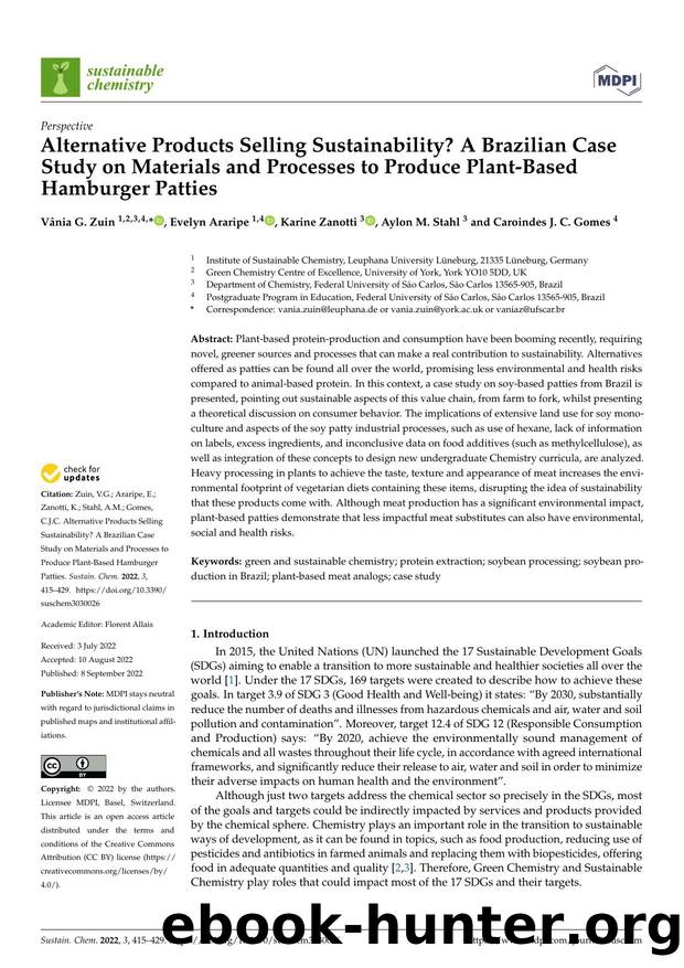 Alternative Products Selling Sustainability? A Brazilian Case Study on Materials and Processes to Produce Plant-Based Hamburger Patties by Vânia G. Zuin Evelyn Araripe Karine Zanotti Aylon M. Stahl & Caroindes J. C. Gomes