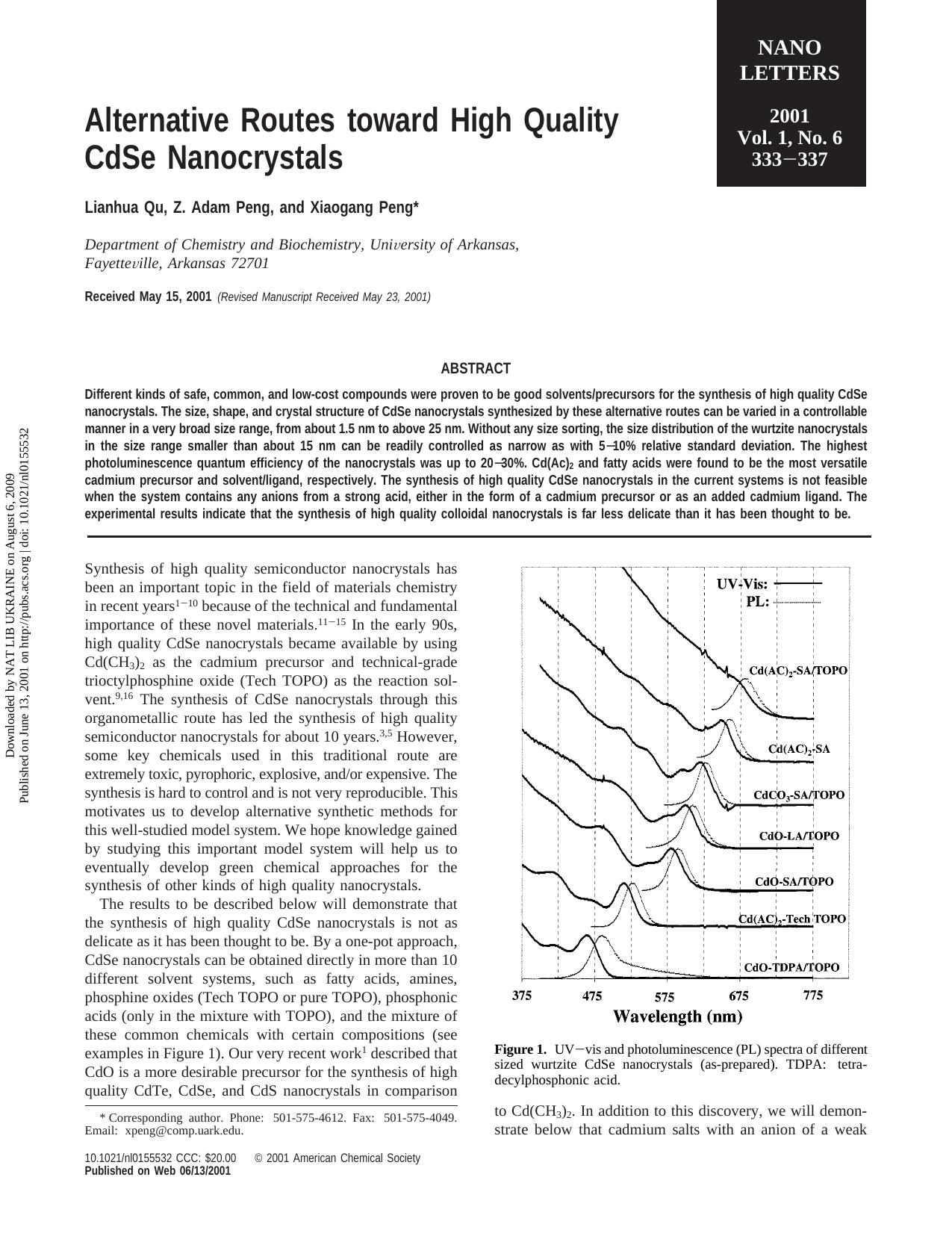 Alternative Routes toward High Quality CdSe Nanocrystals by Lianhua Qu Z. Adam Peng & Xiaogang Peng*