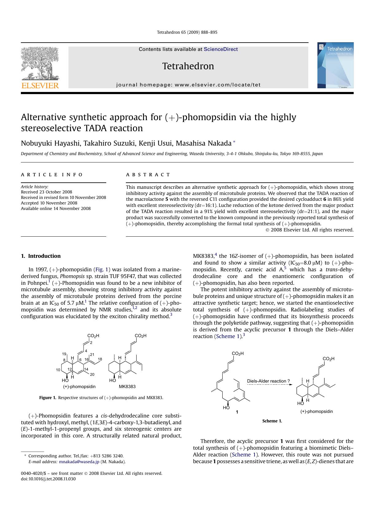 Alternative synthetic approach for (+)-phomopsidin via the highly stereoselective TADA reaction by Nobuyuki Hayashi; Takahiro Suzuki; Kenji Usui; Masahisa Nakada