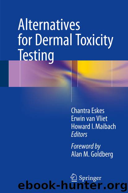 Alternatives for Dermal Toxicity Testing by Chantra Eskes Erwin van Vliet & Howard I. Maibach