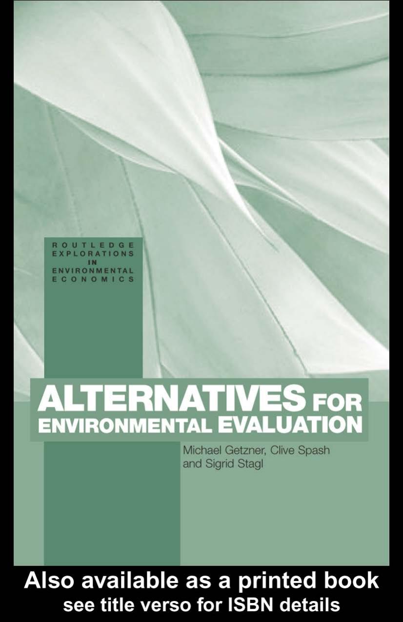 Alternatives for Environmental Evaluation (Routledge Explorations in Environmental Economics) by M. Getzner