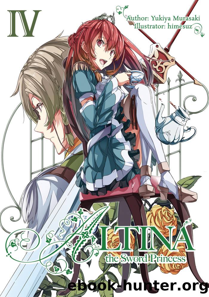 Altina the Sword Princess: Volume 4 by Yukiya Murasaki