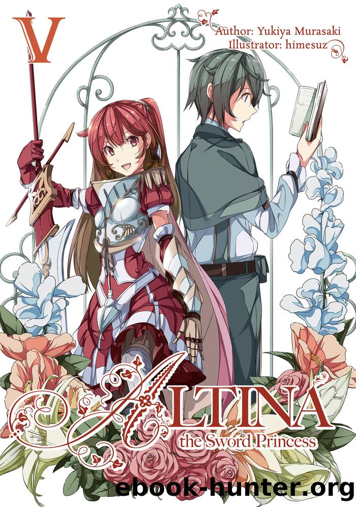Altina the Sword Princess: Volume 5 by Yukiya Murasaki