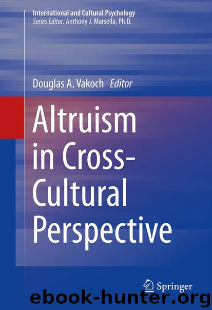 Altruism in Cross-Cultural Perspective by Douglas A. Vakoch