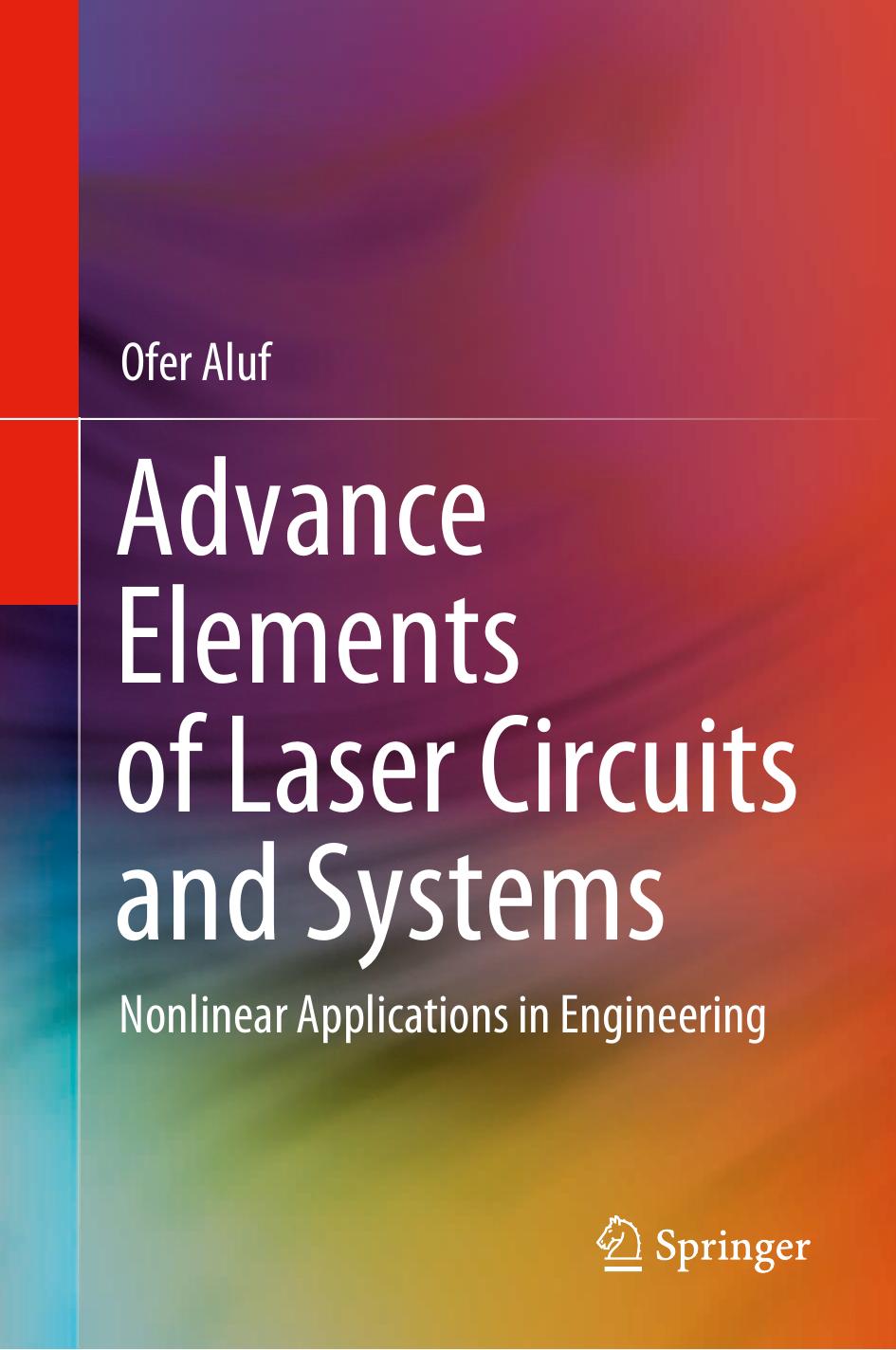 Aluf O. Advance Elements of Laser Circuits and Systems...2021 by 0013892