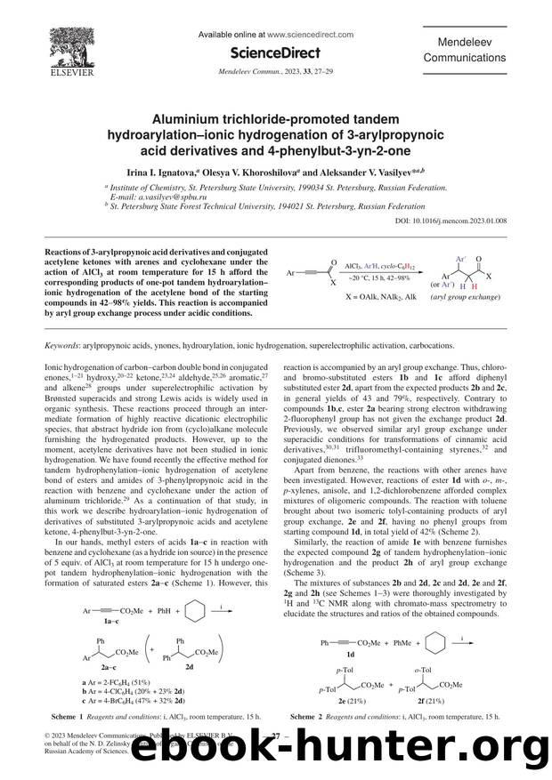 Aluminium trichloride-promoted tandem hydroarylationâionic hydrogenation of 3-arylpropynoic acid derivatives and 4-phenylbut-3-yn-2-one by Irina I. Ignatova & Olesya V. Khoroshilova & Aleksander V. Vasilyev