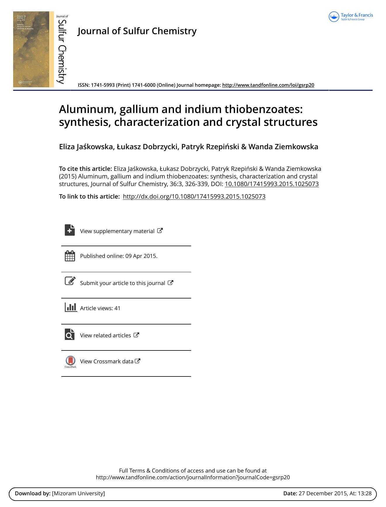 Aluminum, gallium and indium thiobenzoates: synthesis, characterization and crystal structures by Eliza Jaskowska; •ukasz Dobrzycki; Patryk Rzepinski; Wanda Ziemkowska