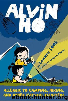 Alvin Ho 2: Allergic to Camping, Hiking, and Other Natural Disasters by Lenore Look