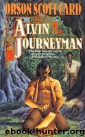 Alvin Journeyman by Orson Scott Card